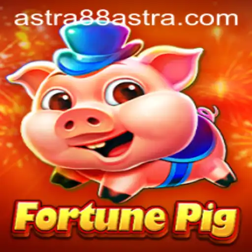 Exploring the Exciting World of FortunePig and Astra88