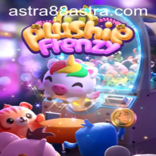 Unveiling PlushieFrenzy: The Ultimate Gaming Experience with Astra88